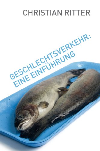Stock image for Geschlechtsverkehr: Eine Einfhrung for sale by medimops