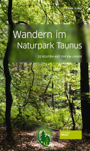 Beispielbild fr Wandern im Naturpark Taunus: 22 Routen auf 200 km Lnge zum Verkauf von medimops