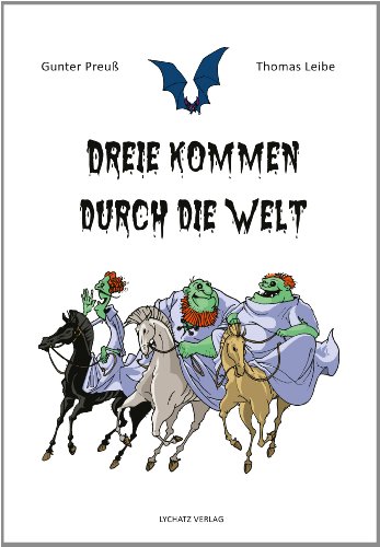 Stock image for Dreie kommen durch die Welt: Eine Gespenstergeschichte for sale by medimops