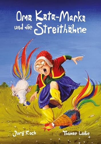 Beispielbild fr Oma Kata-Marka und die Streithhne zum Verkauf von medimops