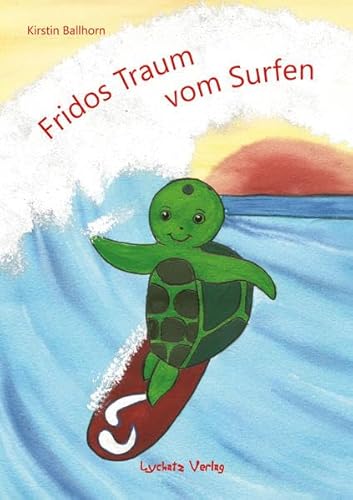 Beispielbild fr Fridos Traum vom Surfen zum Verkauf von medimops