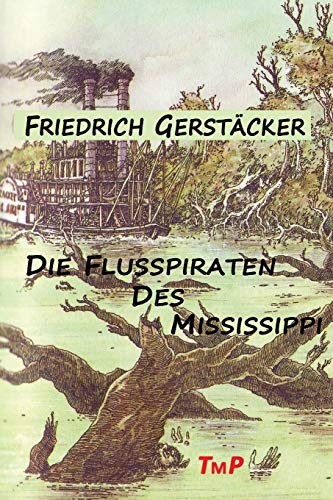 Stock image for Die Flusspiraten des Mississippi (German Edition) for sale by Lucky's Textbooks