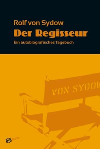 Stock image for Der Regisseur: Ein autobiografisches Tagebuch for sale by medimops