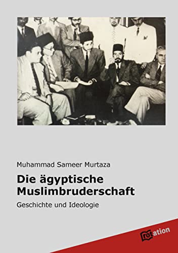 Beispielbild fr Die gyptische Muslimbruderschaft: Geschichte und Ideologie zum Verkauf von medimops