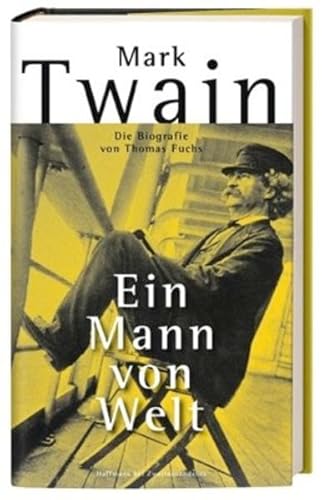 9783942990066: Ein Mann von Welt : eine Mark-Twain-Biografie.