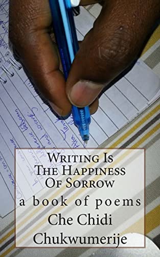 Stock image for Writing Is The Happiness Of Sorrow for sale by Lucky's Textbooks