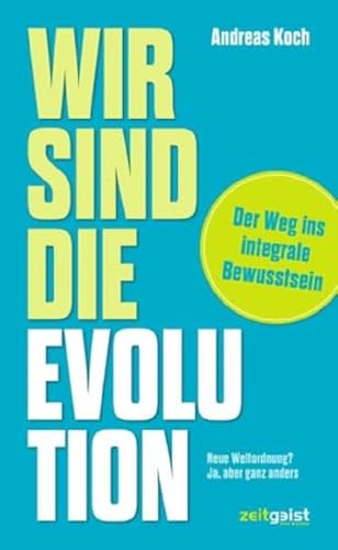 Stock image for Koch, A: Wir sind die Evolution for sale by Blackwell's