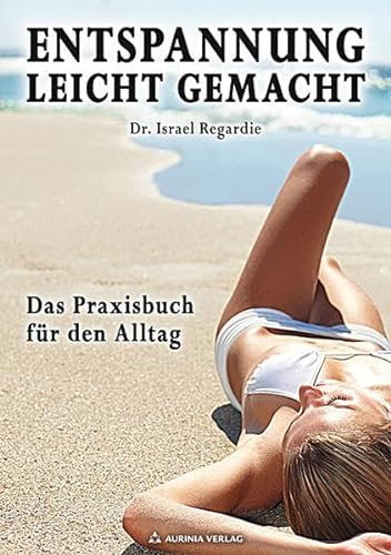 Stock image for Entspannung leicht gemacht - Das Praxisbuch fr den Alltag for sale by medimops