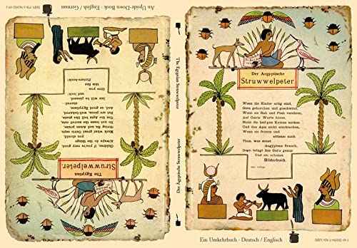 Der Ã„gyptische Struwwelpeter / The Egyptian Struwwelpeter: Der Struwwelpeter-Papyrus / The Struwwelpeter Papyrus. Ein Umkehrbuch - Deutsch/Englisch / An Upside-Down Book - English/German (9783943052091) by Walter Sauer