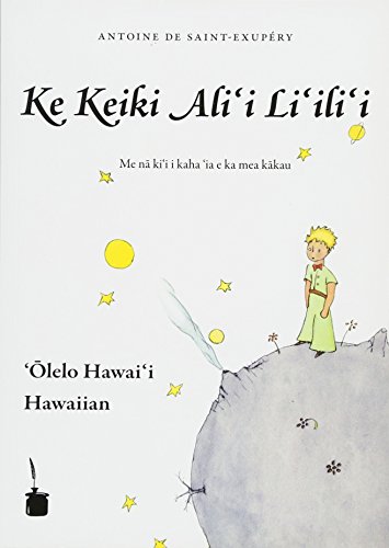 Beispielbild fr Ke Keiki Ali?i Li?ili?i (Le Petit Prince, Hawaiianisch) zum Verkauf von Front Cover Books