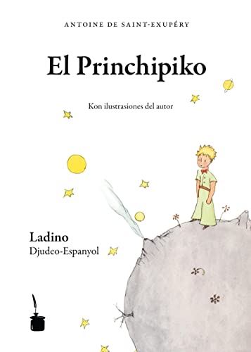 Imagen de archivo de Der Kleine Prinz, Ladino-Ausgabe: Djudeo-Espanyol a la venta por Revaluation Books