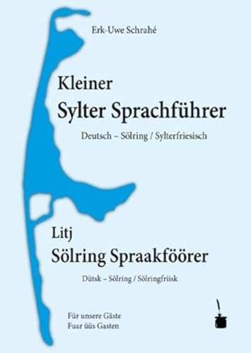 Imagen de archivo de Kleiner Sylter Sprachfhrer. Deutsch - Slring / Sylterfriesisch -Language: frisian a la venta por GreatBookPrices
