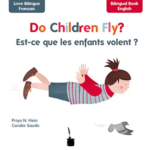 Imagen de archivo de Do Children Fly? / Est-ce que les enfants volent? a la venta por medimops