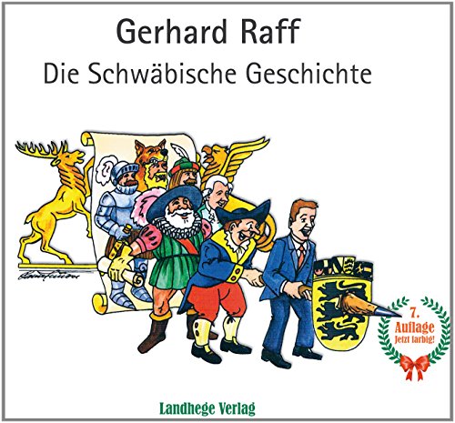 Die Schwäbische Geschichte. - RAFF Gerhard.