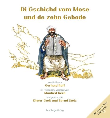 Stock image for Di Gschichd vom Mose und de zehn Gebode: In frnggischer Mundart mit CD for sale by medimops