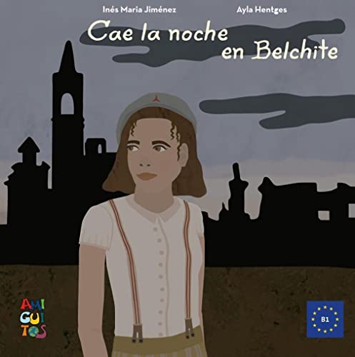 Stock image for Cae la noche en Belchite: Eine spanische Lektre fr Jugendliche mit Sprachniveau B1 for sale by medimops