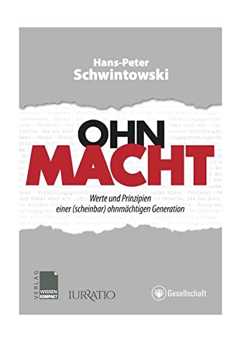 Beispielbild fr OHN-MACHT: Werte und Prinzipien einer (scheinbar) ohnmächtigen Generation zum Verkauf von WorldofBooks