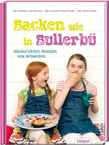 9783943086065: Backen wie in Bullerb - Kinderleichte Rezepte aus Schweden