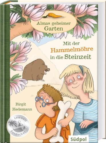 Stock image for Almas geheimer Garten - Mit der Hammelmhre in die Steinzeit -Language: german for sale by GreatBookPrices