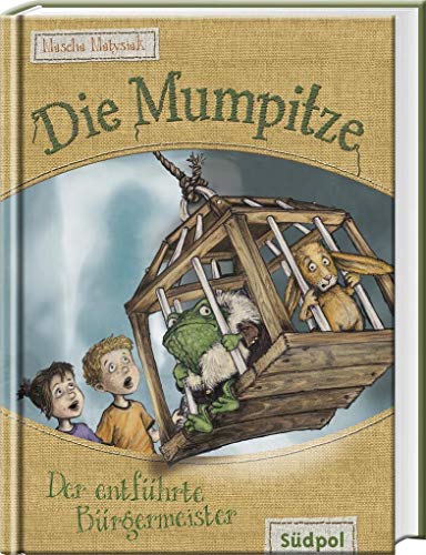 Stock image for Die Mumpitze - Der entfhrte Brgermeister for sale by medimops