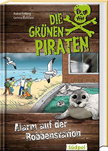 Stock image for Die Grnen Piraten - Alarm auf der Robbenstation for sale by medimops