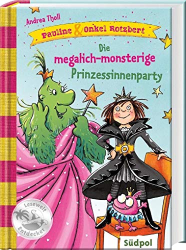 9783943086430: Pauline & Onkel Rotzbert - Die megalich-monsterige Prinzessinnenparty