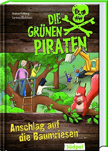 Stock image for Die Grnen Piraten ? Anschlag auf die Baumriesen for sale by medimops
