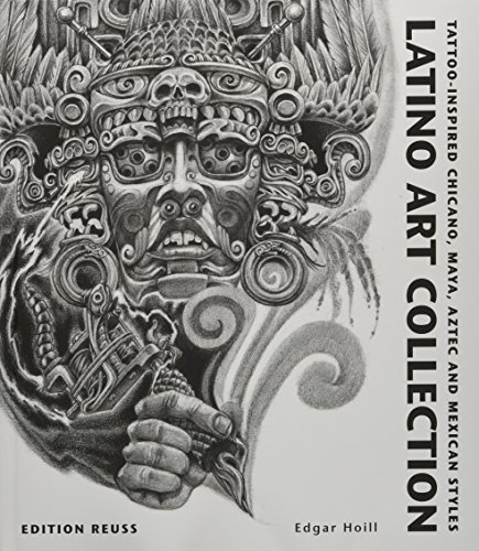 Stock image for Latino Art Collection: Tattoo-Inspired Chicano, Maya, Aztec & Mexican Styles (French Edition) for sale by Bernhards Books