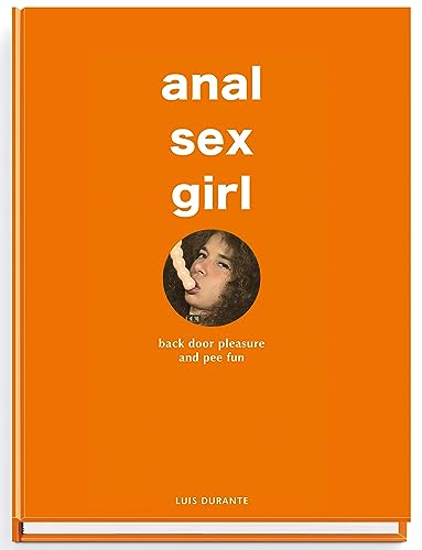 Stock image for Anal Sex Girl for sale by Blackwell's