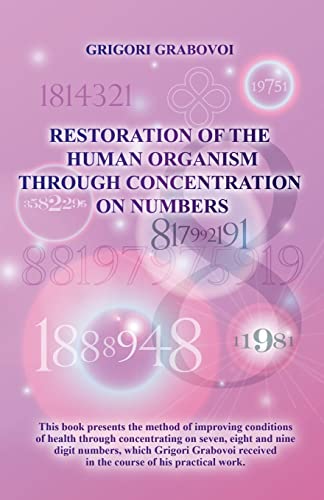 Beispielbild fr Restoration of the Human Organism Through Concentration on Numbers zum Verkauf von Better World Books