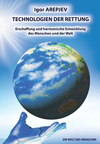 9783943110821: Technologien Der Rettung- Erschaffung Und Harmonische Entwicklung Des Menschen Und Der Welt- Band4 (German Edition)