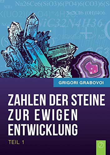 Beispielbild fr Die Zahlen Der Steine Zur Ewigen Entwicklung - Teil 1 (German Edition) zum Verkauf von medimops