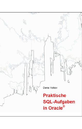 9783943114003: Praktische SQL-Aufgaben in Oracle