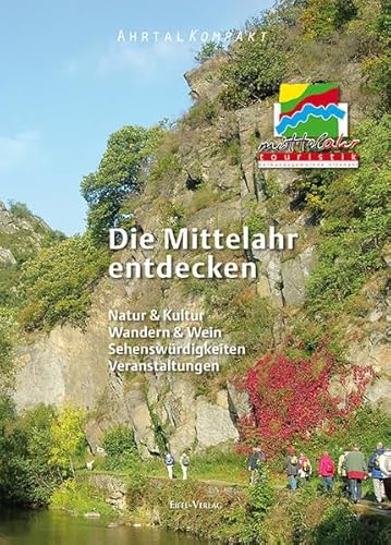 Beispielbild fr Ahrtal Kompakt. Die Mittelahr entdecken: Natur & Kultur, Wandern & Wein, Sehenswrdigkeiten, Veranstaltungen zum Verkauf von medimops