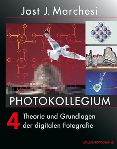 Imagen de archivo de PHOTOKOLLEGIUM 4: Theorie und Grundlagen der digitalen Fotografie a la venta por medimops