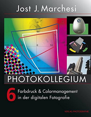 Stock image for PHOTOKOLLEGIUM 6: Farbdruck & Colormanagement in der digitalen Fotografie for sale by medimops
