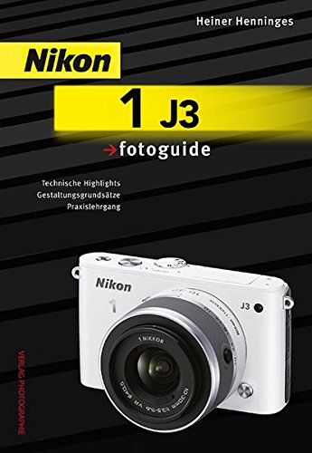 9783943125085: Henninges, H: Nikon 1 J3 fotoguide