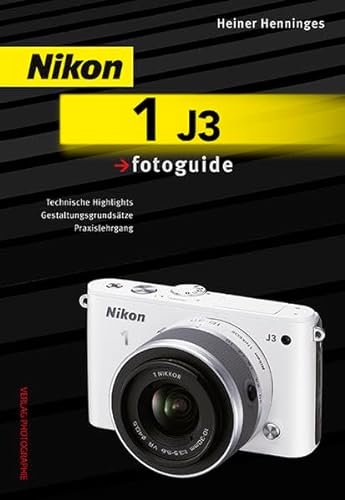 9783943125085: Nikon 1 J3 fotoguide