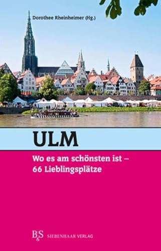 Stock image for Ulm, wo es am schnsten ist for sale by Blackwell's