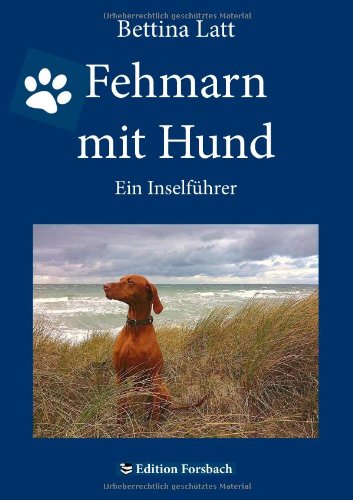 Beispielbild fr Fehmarn mit Hund: Ein Inselfhrer zum Verkauf von medimops