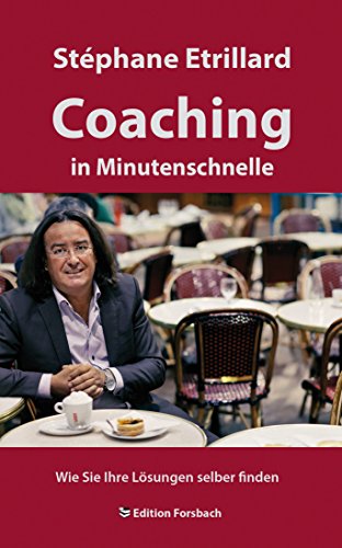 Stock image for Coaching in Minutenschnelle: Wie Sie Ihre Lsungen selber finden (Coaching & Mee(h)r) for sale by medimops