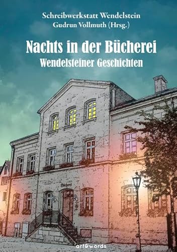 Beispielbild fr Nachts in der Bcherei: Wendelsteiner Geschichten zum Verkauf von medimops