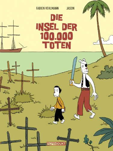 Stock image for Die Insel der 100.000 Toten for sale by GF Books, Inc.