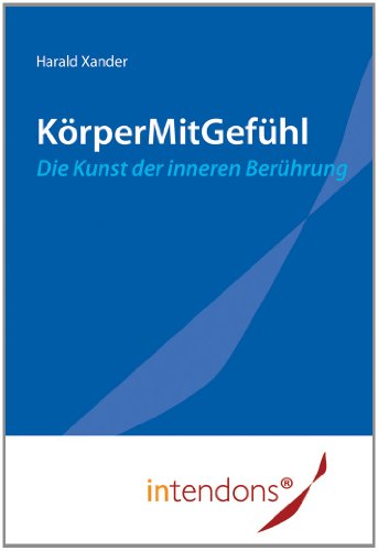 9783943173208: KrperMitGefhl - Die Kunst der inneren Berhrung