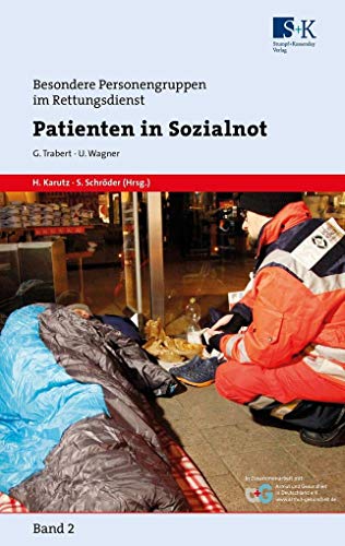 Stock image for Patienten in Sozialnot (Besondere Personengruppen im Rettungsdienst (BePeRD)) for sale by medimops