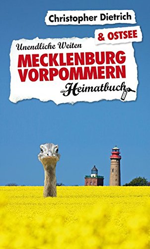 Beispielbild fr Mecklenburg-Vorpommern & Ostsee: Unendliche Weiten - ein Heimatbuch zum Verkauf von medimops