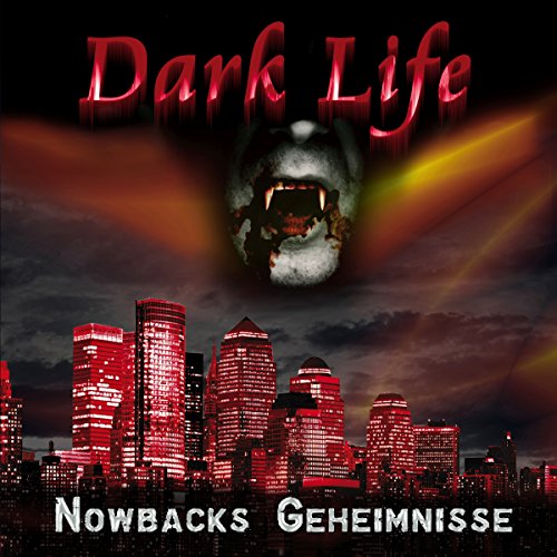 Imagen de archivo de Dark Life 01. Nowbacks Geheimnisse a la venta por Buchpark