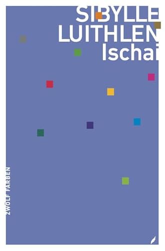 9783943182026: Ischai (12 Farben) - Luithlen, Sibylle