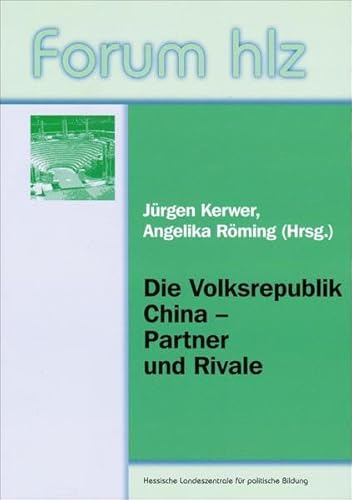 Stock image for Die Volksrepublik China - Partner und Rivale for sale by rebuy recommerce GmbH