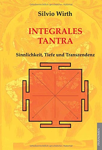 Imagen de archivo de Integrales Tantra: Sinnlichkeit, Tiefe und Transzendenz a la venta por medimops